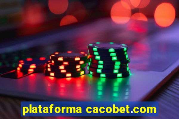 plataforma cacobet.com